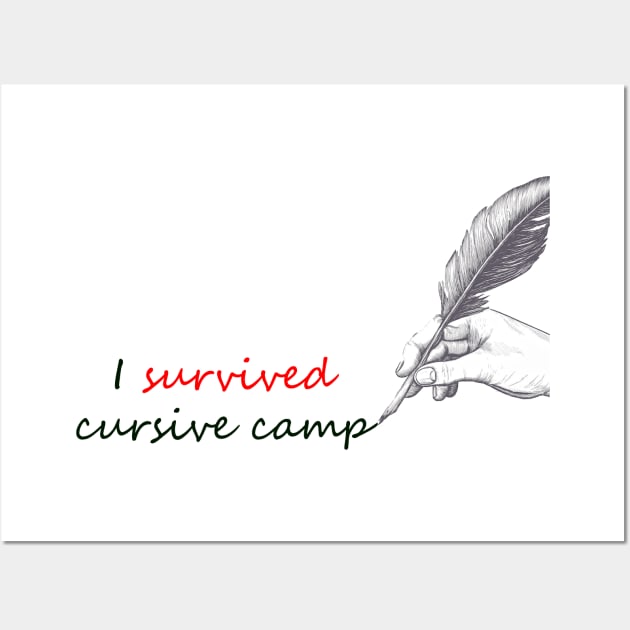 I Survived Cursive Camp Wall Art by Danbury Museum